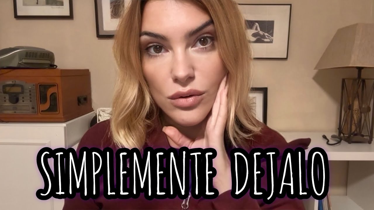DÉJALO, SIMPLEMENTE DÉJALO !