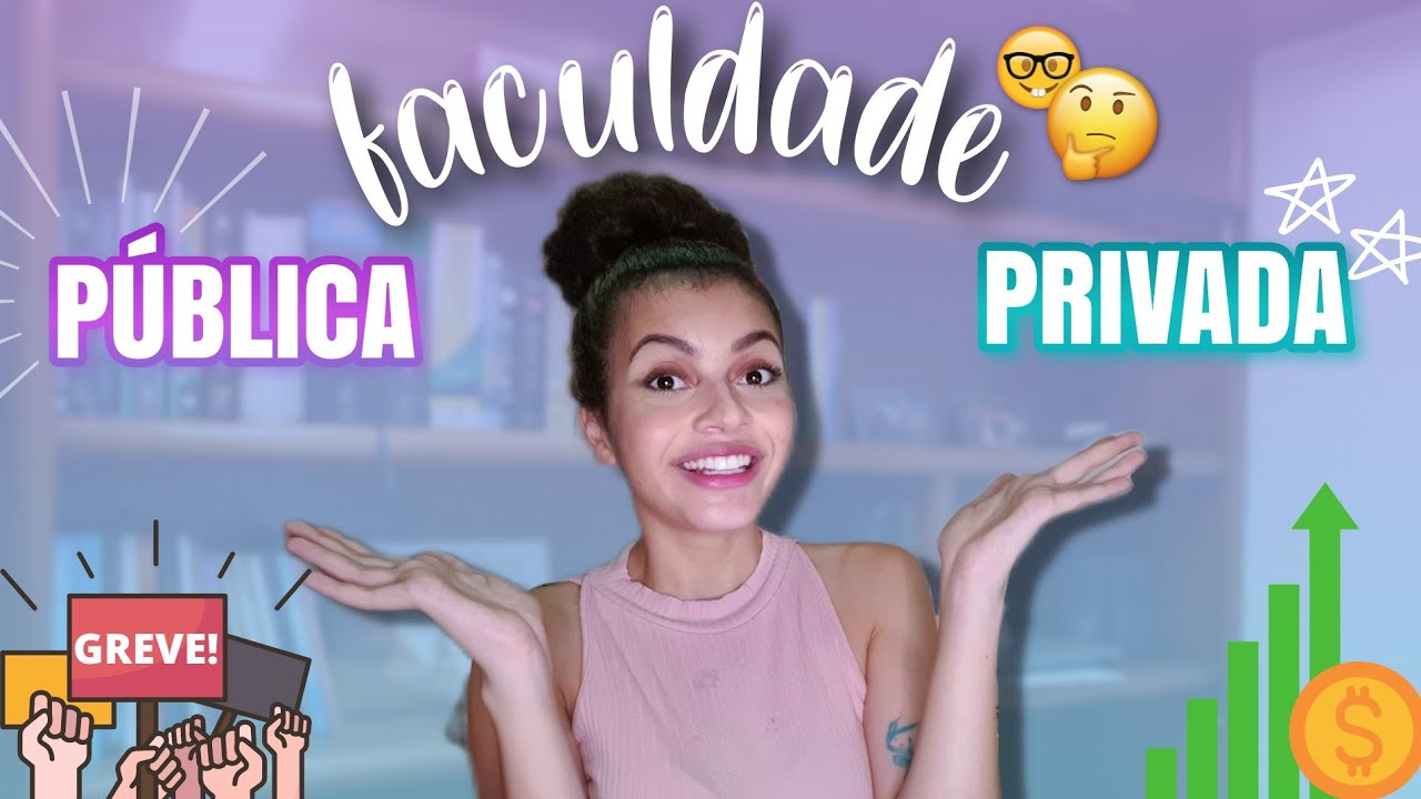 FACULDADE DE DIREITO PÚBLICA X PRIVADA: PRÓS E CONTRAS + MENSALIDADES