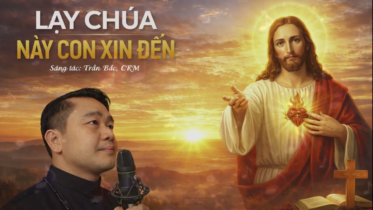 LẠY CHÚA NÀY CON XIN ĐẾN || Sáng tác: Trần Bắc, CRM ||  25 Năm Hồng Ân LM: Cha Antôn Trần Công Ý
