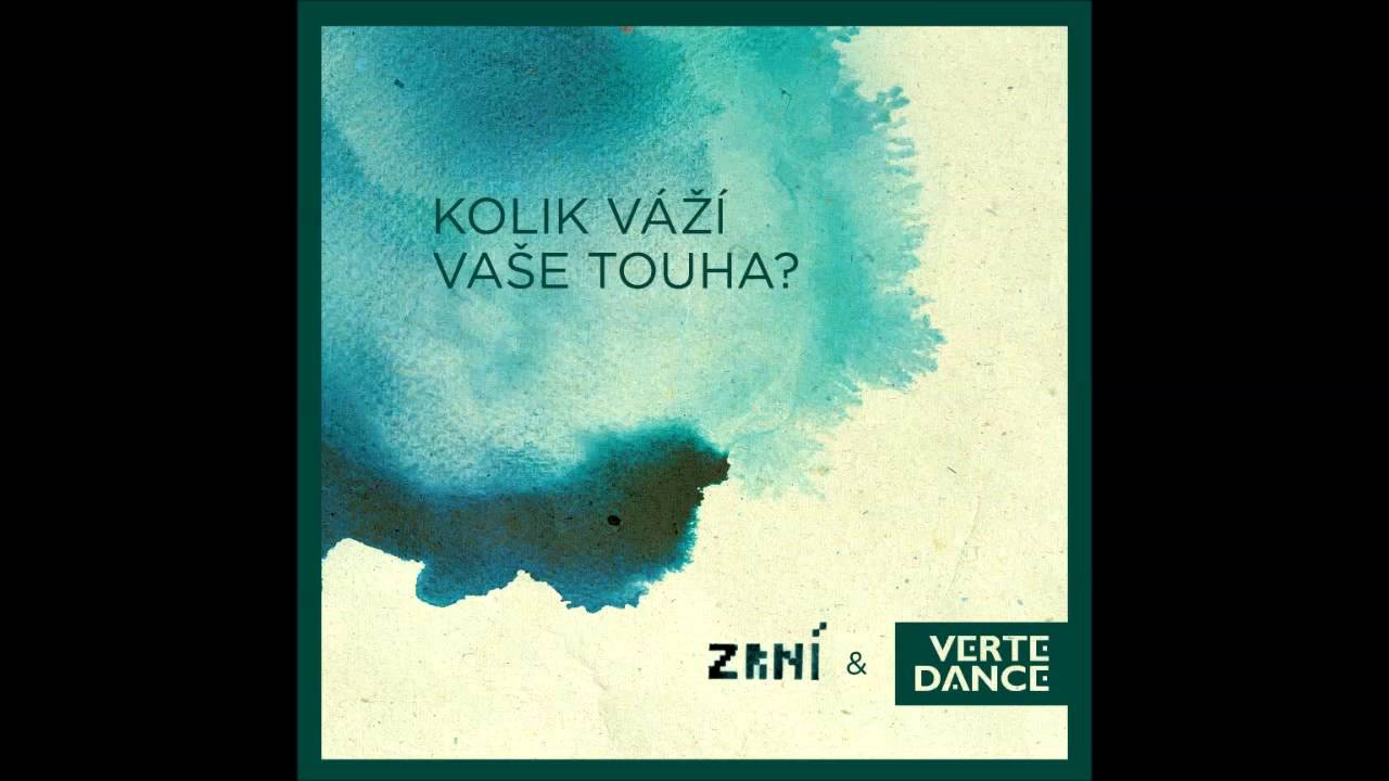 Zrn&iacute; & VerTeDance - Kolik v&aacute;ž&iacute; va&scaron;e touha /2012/ - FULL ALBUM