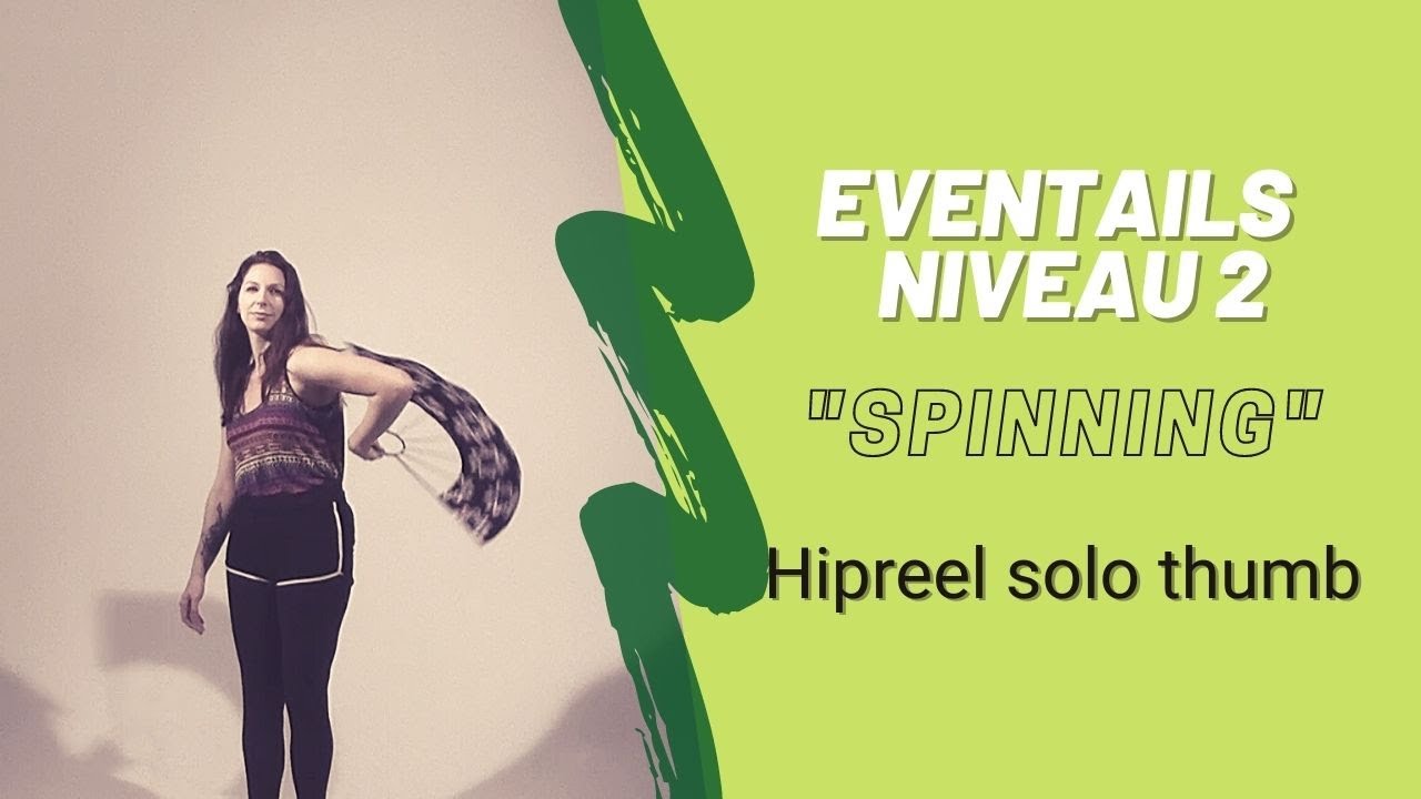 TUTO Eventails de feu - Spinning Hip Reels - 2/7 (Thumb leading à 1 main)