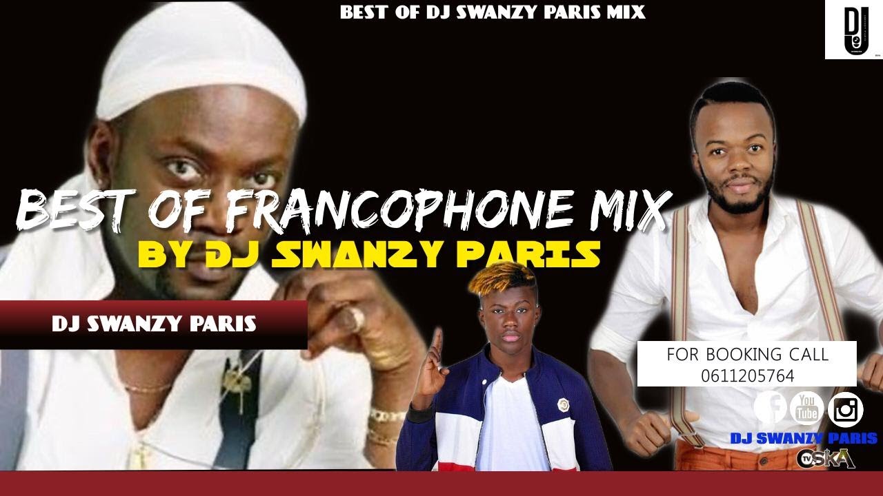 BEST OF FRANCOPHONE MIX DJ SWANZYPARIS