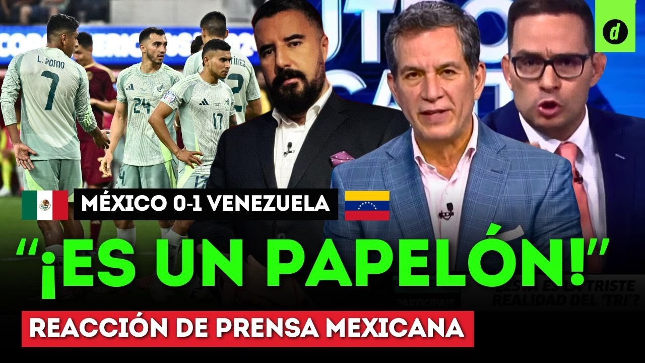 CRISIS en SELECCIÓN MEXICANA: REACCIÓN de PRENSA MEXICANA tras MÉXICO 0-1 VENEZUELA | Depor