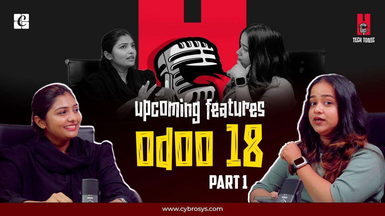 Latest Features in Odoo 18 | Upcoming Features in Odoo 18 | New Features in Odoo 18| EP-1 Tech Tonic