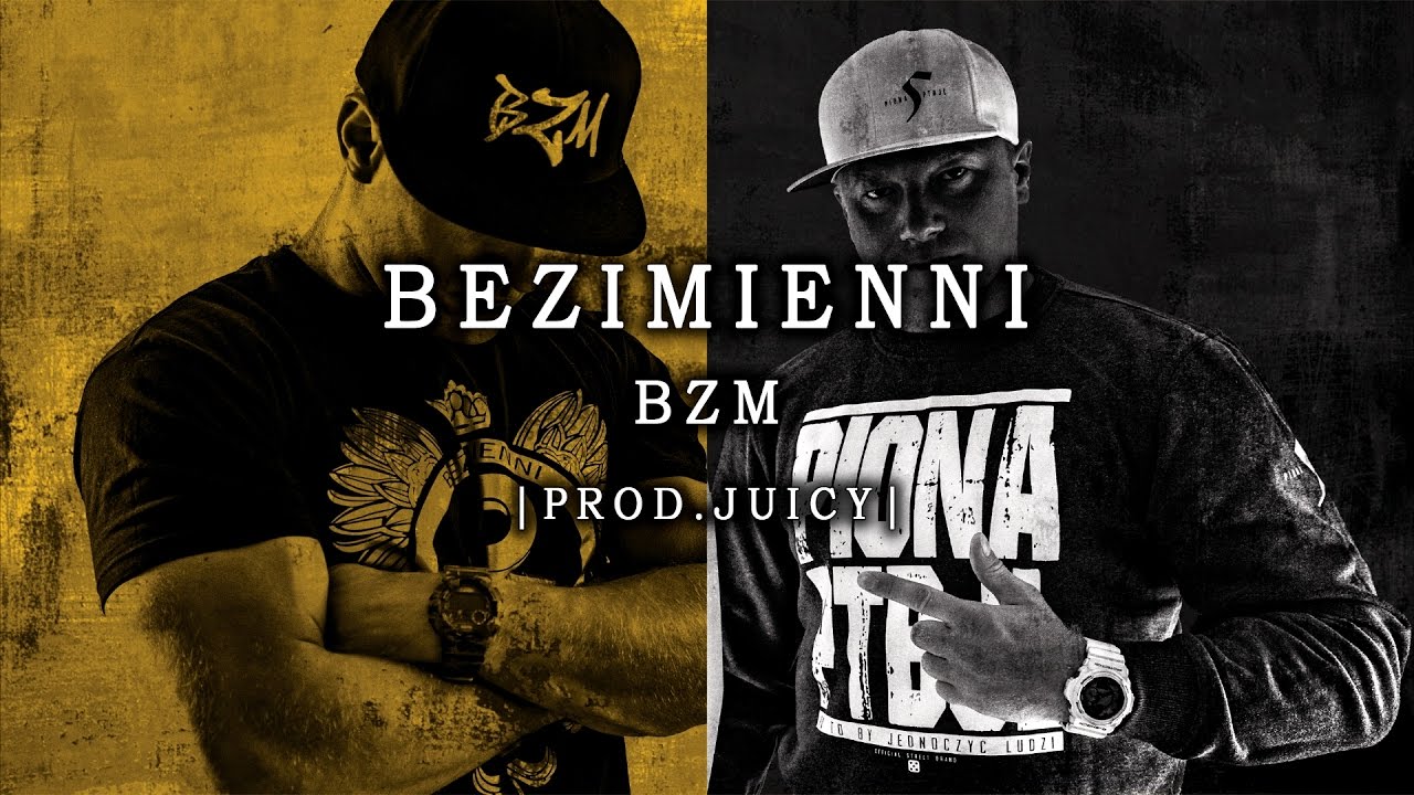 Bezimienni - BZM | BIT: Juicy