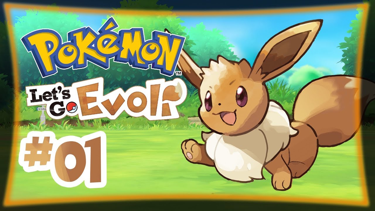 Mit Evoli unterwegs! ★ #01 ★ Pokémon Let's Go Evoli