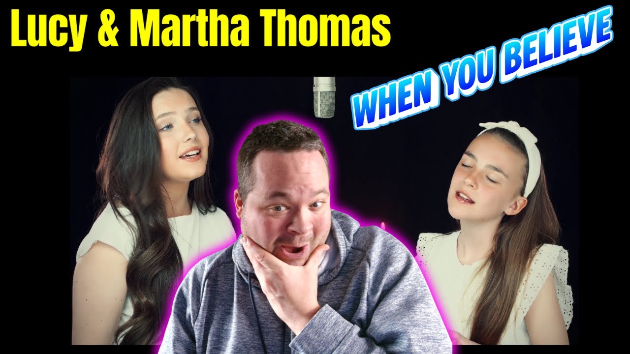 When You Believe - Sister Duet - Lucy & Martha Thomas - Hawkeye Reactions - INSANE DUO!