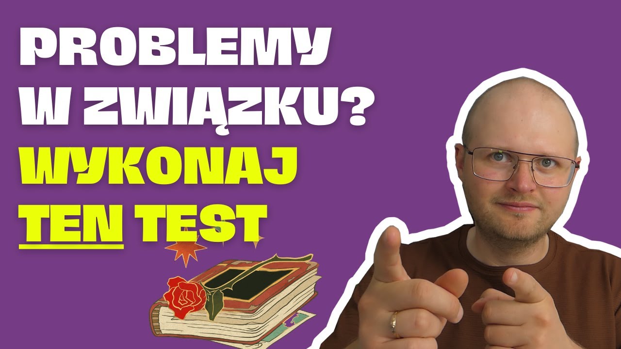 Przykre Zaskoczenie - ON/ONA mnie chyba jednak NIE kocha - 3 proste Testy na sytuacje w związku