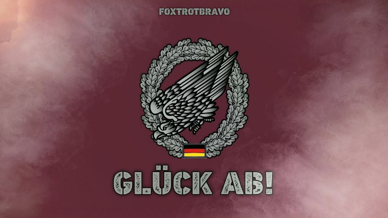 Glück ab! - Fallschirmjäger | Bundeswehr Song German Military Tribute Music