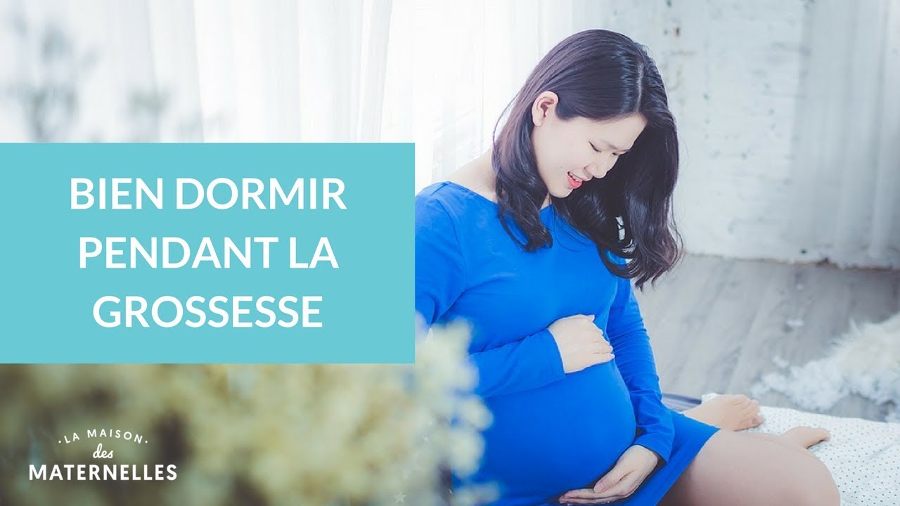 Bien dormir pendant la grossesse - La Maison des Maternelles #LMDM