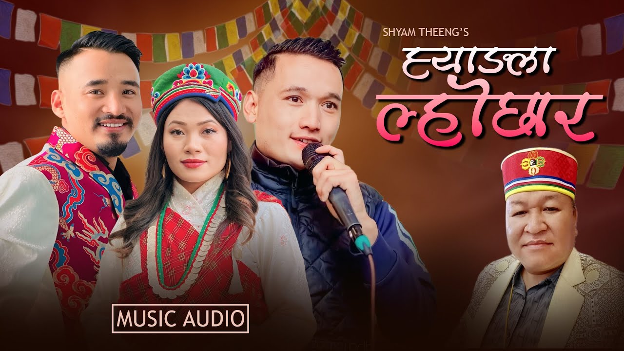 New Tamang Song || Hyangla Lhochar || By Shyam Theeng Ft.Prayas Dong Sumina Lo Rajkumar Theeng