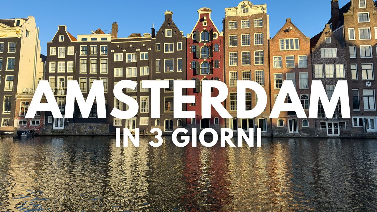 Amsterdam in 3 giorni: itinerario con tappe e consigli 🌷🇳🇱
