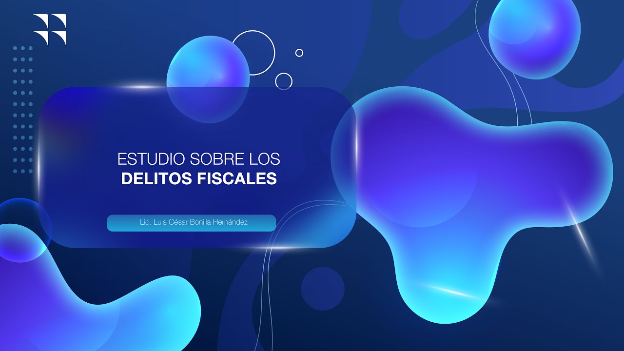 ESTUDIO SOBRE LOS DELITOS FISCALES