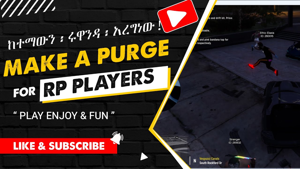 እንኪበቃን ፡ ከተማዋን ፡ ቀውጥነው። GRAND RP