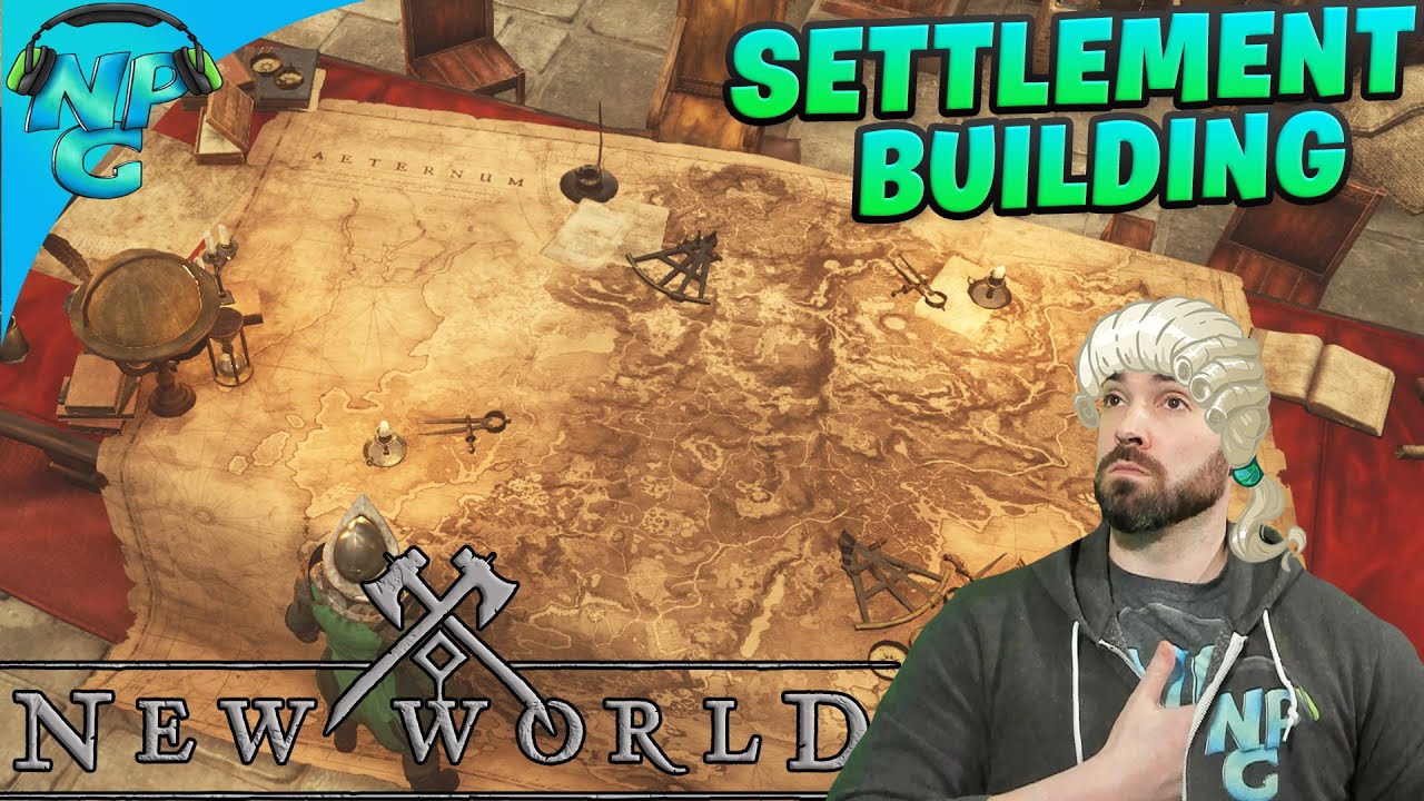 New World - How to Manage and Build Up a Settlement!