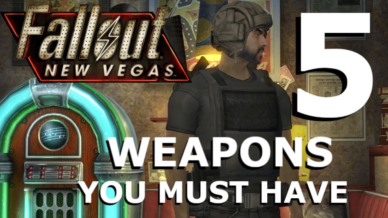 GREAT Weapons YOU Must Have - Fallout New Vegas (Weapon Guide)