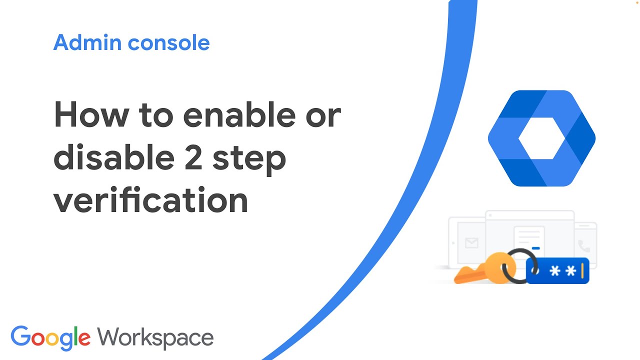 How to enable or disable 2 step verification