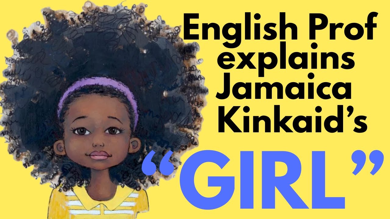 “Girl” by Jamaica Kincaid — Full Literary Analysis | Gender, Power, & Postcolonial Voice