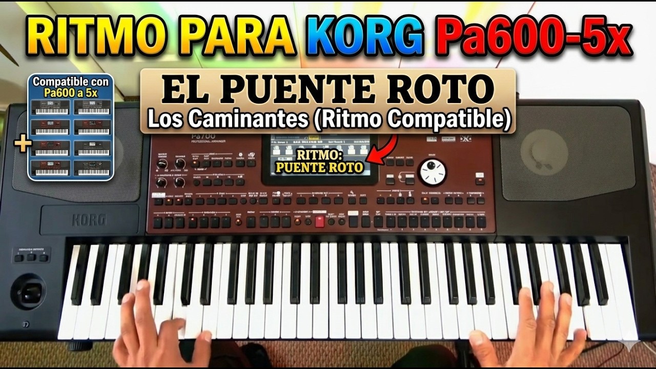Ritmo “El Puente Roto” – Los Caminantes | Korg PA600-700-900-1000-4X-5X#korgpaseries #elpuenteroto 