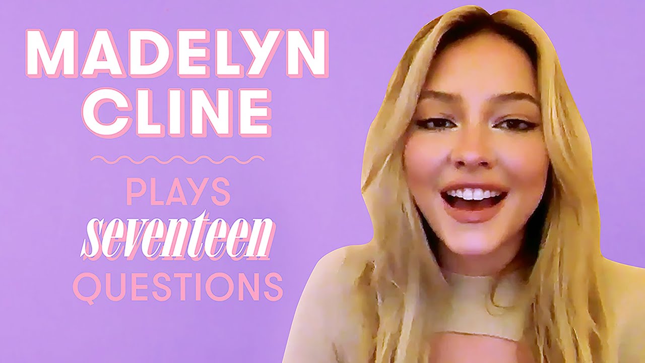 Madelyn Cline Reveals Her Dream Co-Star, Perfect Date and More | 17 Questions | Seventeen