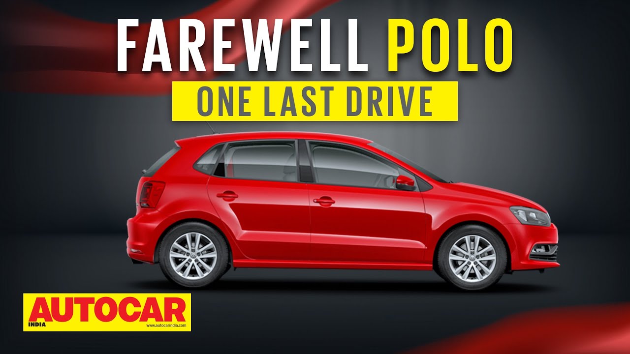 Goodbye VW Polo - One last drive | Feature | Autocar India