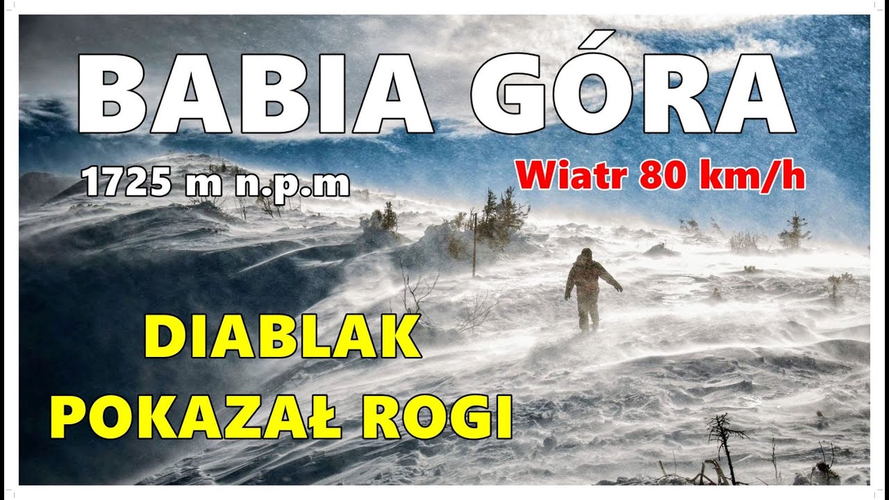 Babia Góra 1725 m n.p.m. /Zimowe wejście przy wietrze 80 km/h/
