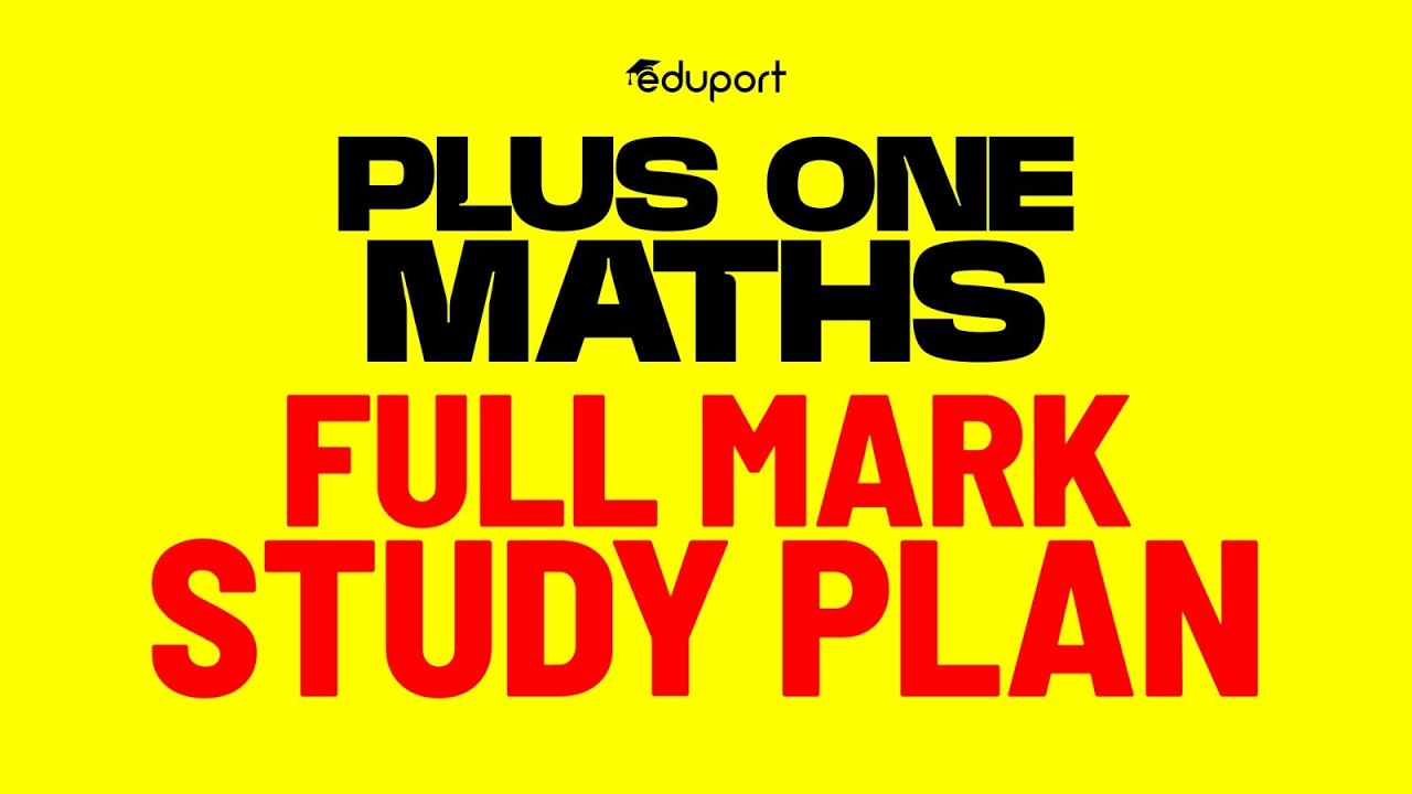 Plus One Maths Public Exam | Study Plan | Eduport Plus One