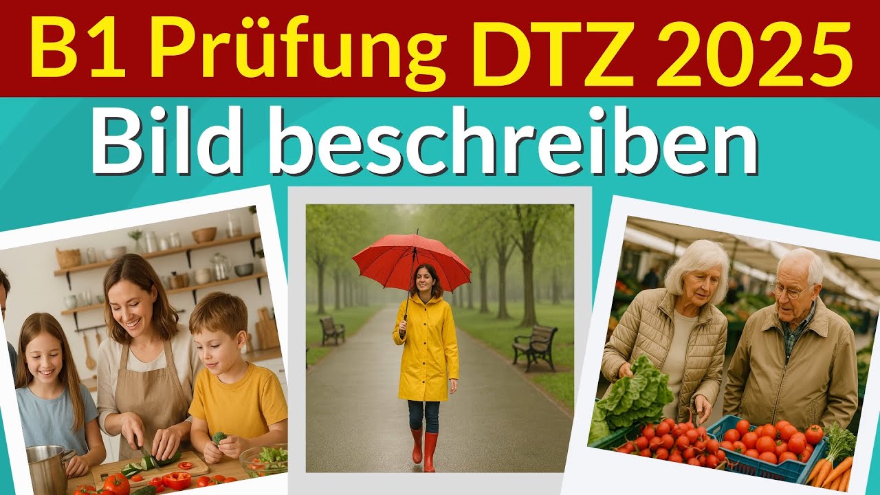B1 Sprechen Teil 2 | DTZ Übung 2025 | Bildbeschreibung