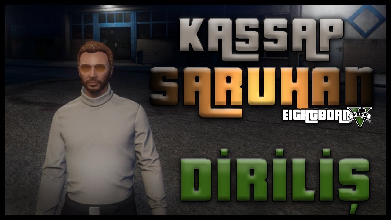 ELRAENN İLE KASAP SARUHAN - DİRİLİŞ