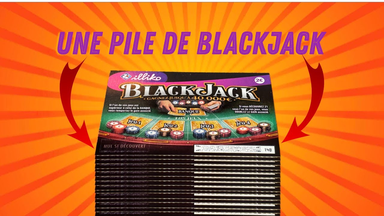 JE GRATTE UNE TONNE DE BLACKJACK 🍀 UN CARNAGE ?! 🤩