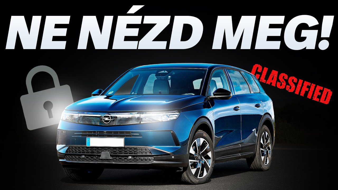 KÍNA nem akarja, hogy tudj ERRŐL! – Opel Grandland teszt