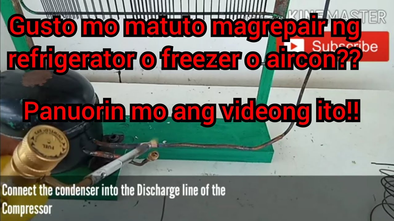 MGA DAPAT MALAMAN KUNG GUSTO MO MATUTO MAG REPAIR NG REF O FREEZER