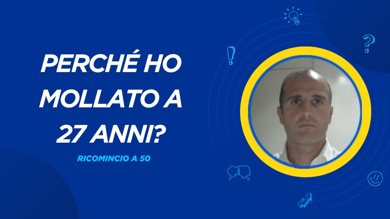 Perché ho mollato l’università a 27 anni – Ricominciare a 50