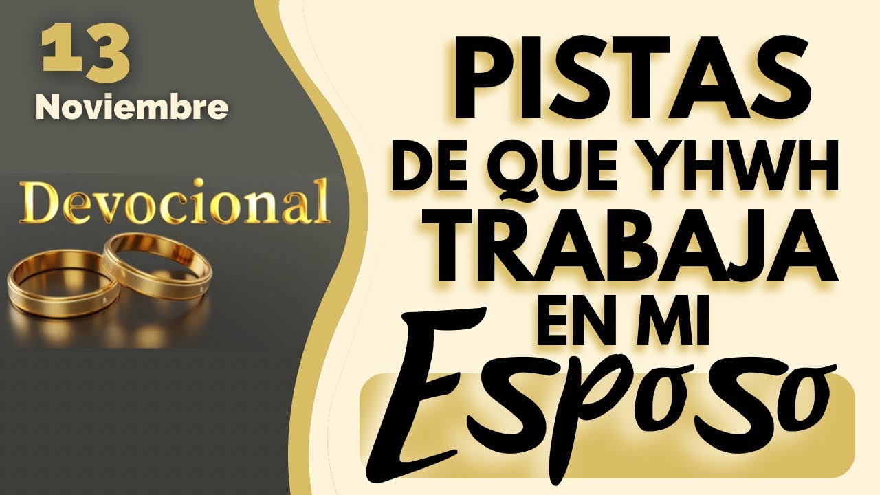 🟣SEÑALES de YHWH TRABAJANDO en mi ESPOSO 🙋🏻‍♂️@Restaurando tu matrimonio de la mano de Dios