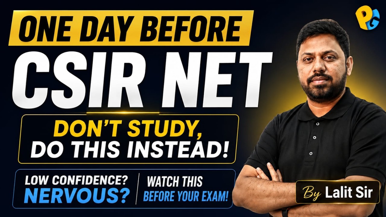 Last 24 Hours for CSIR NET: The Ultimate Exam Day Mindset Guide