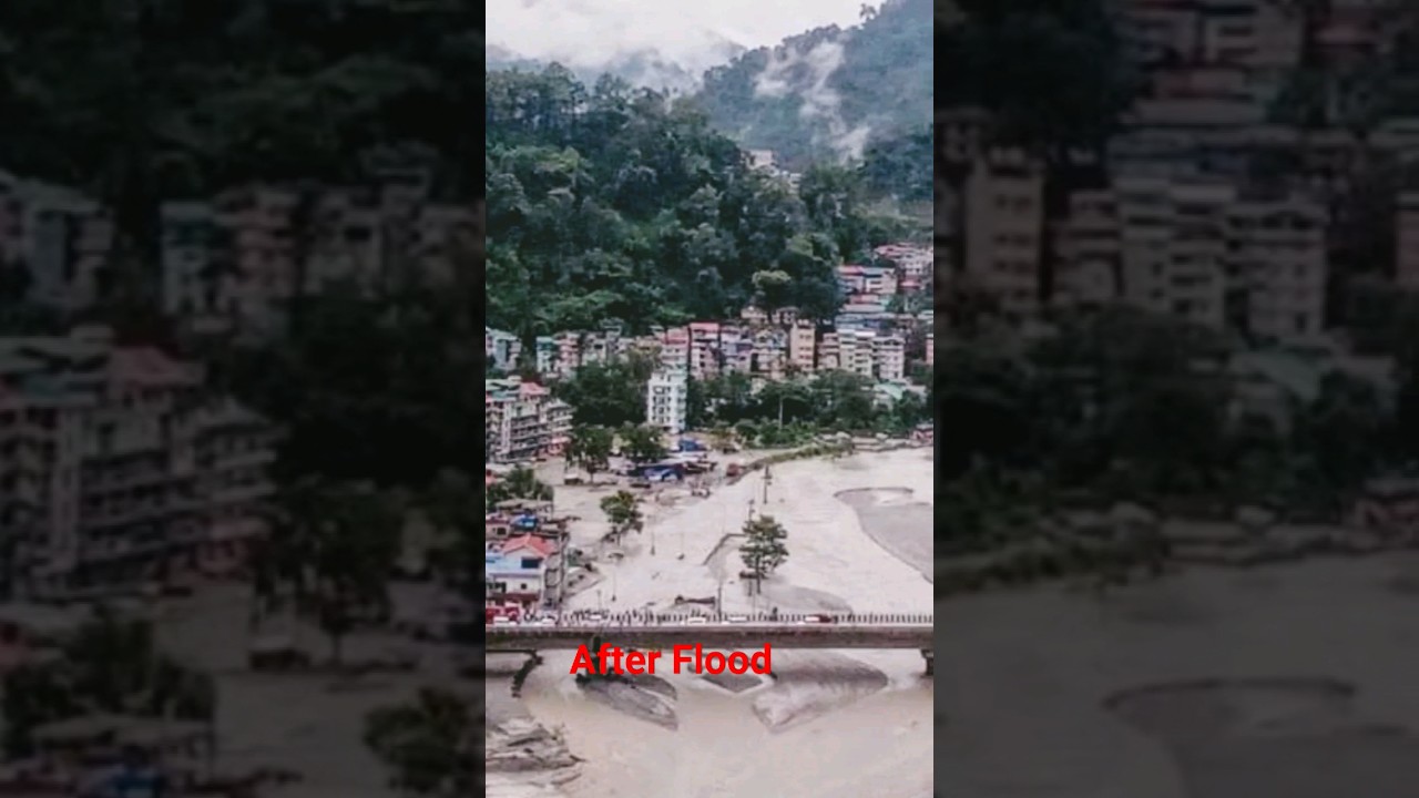 Sikkim flash Flood before and after. || Atal Setu Bridge 
