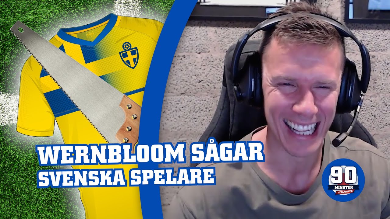 Wernbloom sågar alla svenska spelare genom tiderna