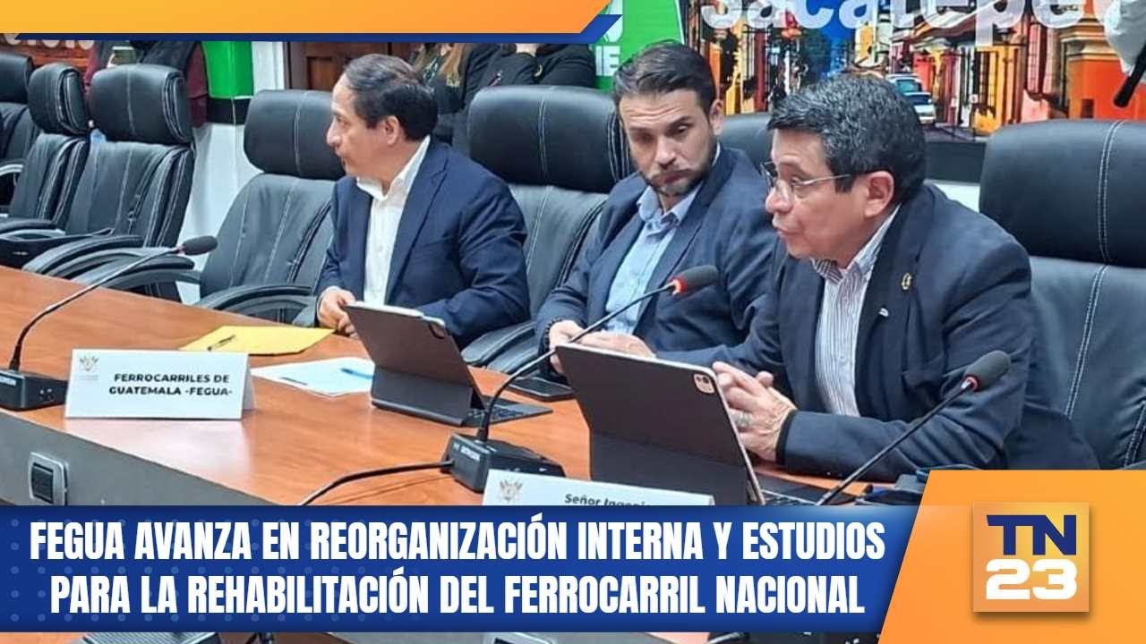 FEGUA avanza en reorganización interna y estudios para la rehabilitación del ferrocarril nacional