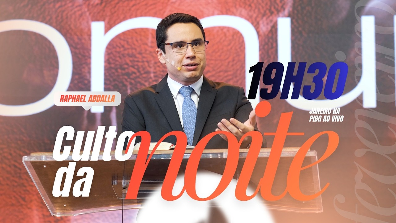 Culto da Noite Ao Vivo | Pr. Raphael Abdalla – Série: DEUS nos dias comuns - PIB Guarapari | 08/02