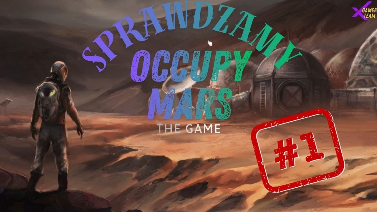 Gramy w Occupy Mars-The Game