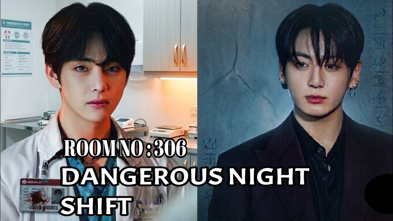 Taekook new ff 👀room no:306 dengerous night shift 💀#taekook #taehyung #jhngkook#bts 