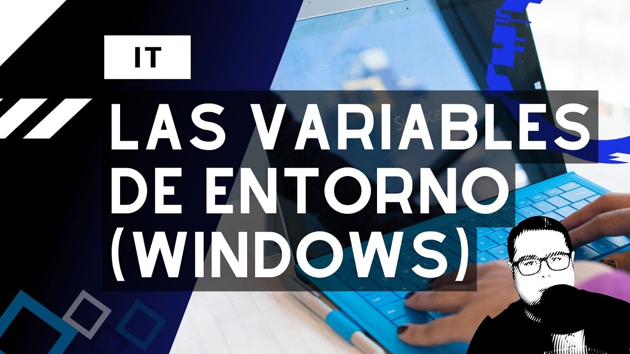 🔵 Las variables de entorno y el PATH