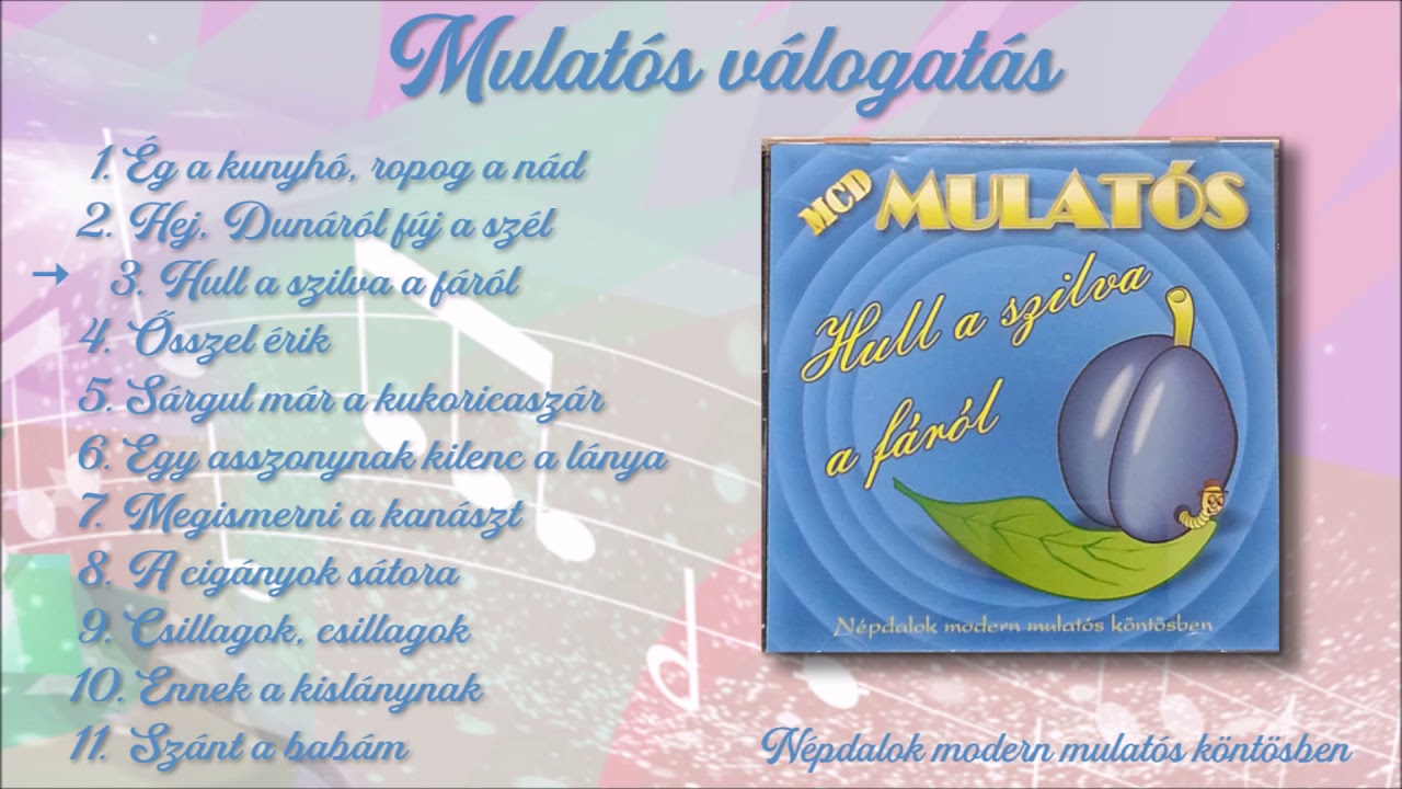 Mulatós válogatás - Hull a szilva a fáról (Teljes album)