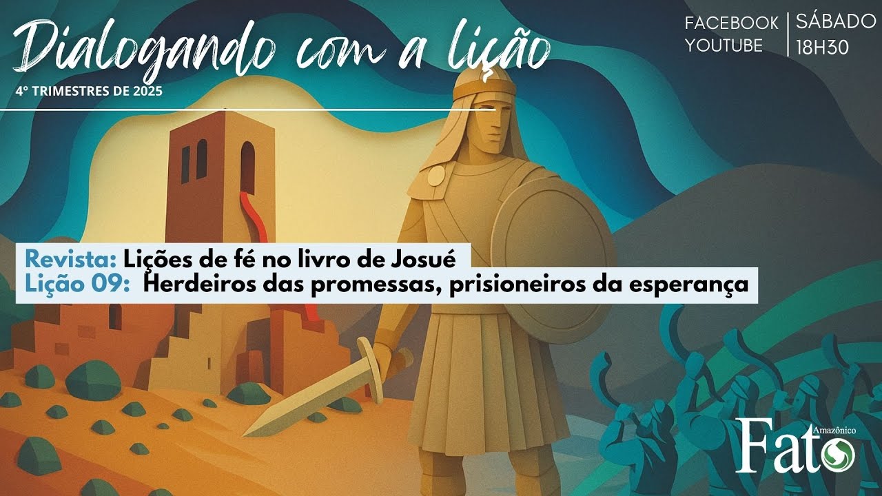 Revista: Lições de fé do livro de Josué- Lição 9: Herdeiros das promessas, prisioneiros da esperança