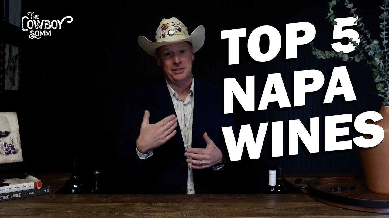 Napa's Best Wines: The Top 5 You Need to Try | CowboySomm