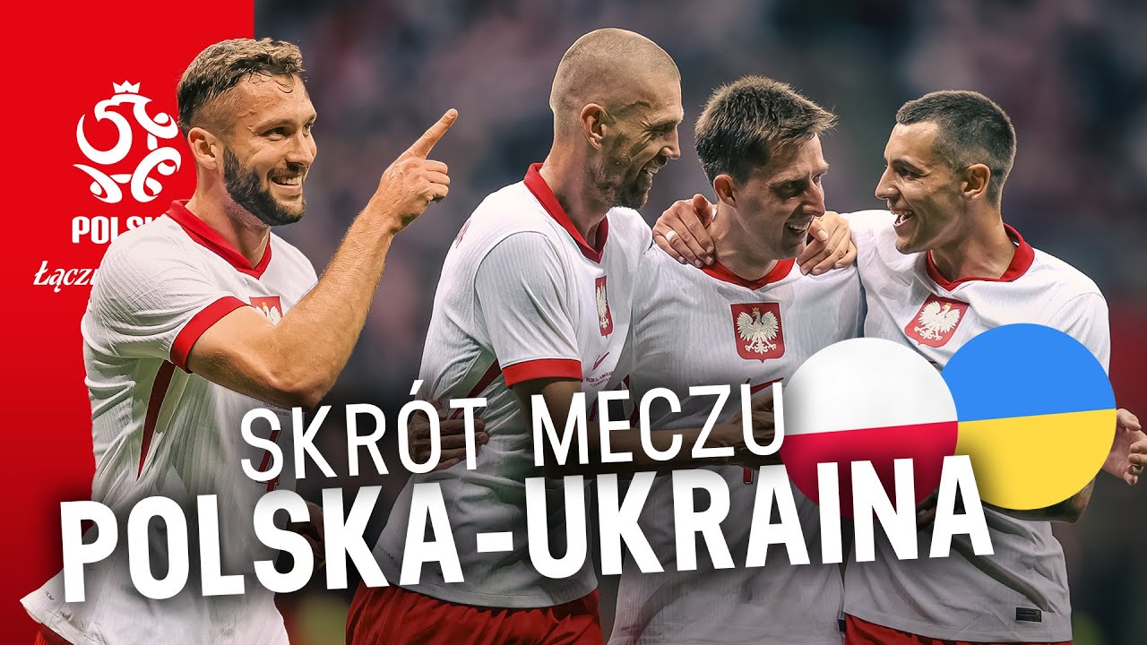 Skr&oacute;t meczu 🇵🇱 POLSKA - UKRAINA 🇺🇦