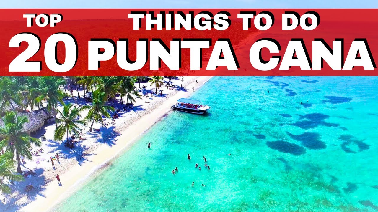 Top Things To Do in Punta Cana, Dominican Republic | Best Travel Guide 2025
