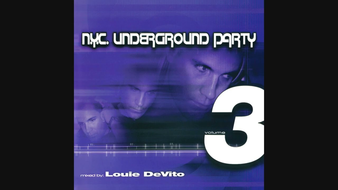 N.Y.C. Underground Party Volume 3 - Mixed By: Louie DeVito