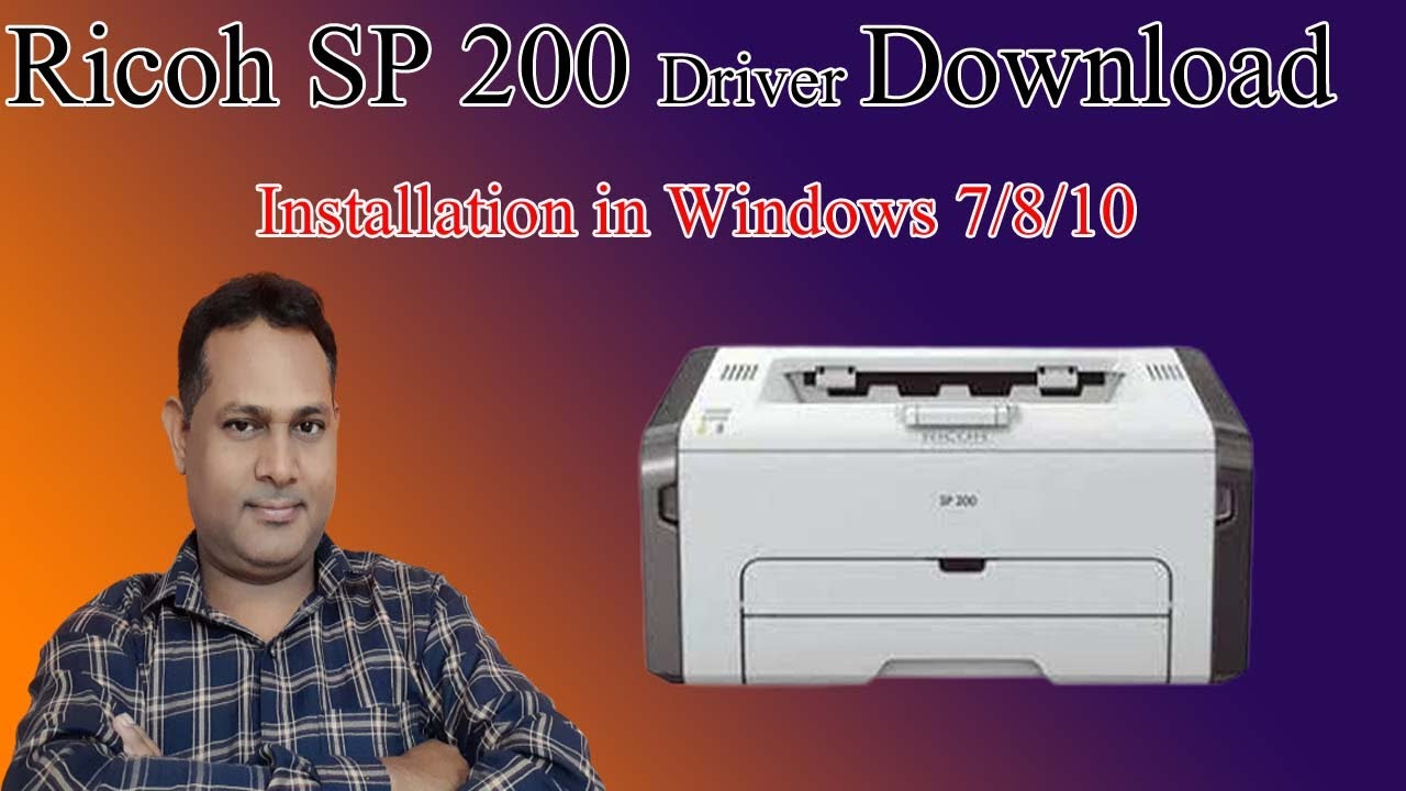 Ricoh SP 200 Driver Download - How To Install And Use It Windows 7/8/10