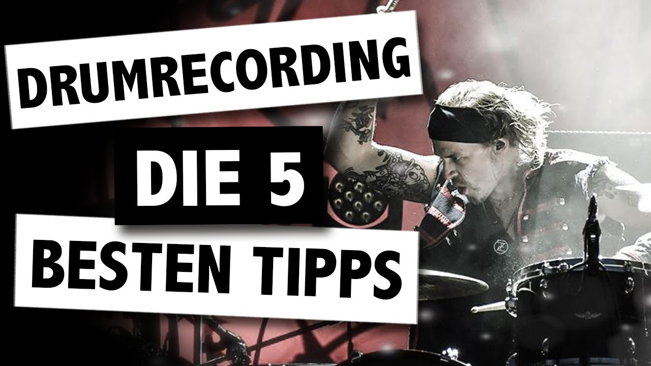 Schlagzeug aufnehmen: Die 5 besten Drumrecording Tipps